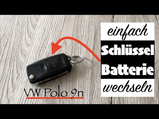 VW Polo 9n Schlüssel Batterie wechseln - so einfach gehts 