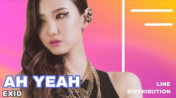 EXID - Ah Yeah [Line Distribution]