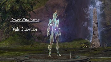 [AHH] Vale Guardian - Power Vindicator (December 2022)