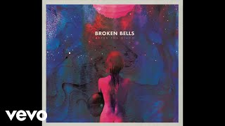 Broken Bells - The Angel and the Fool (Audio)