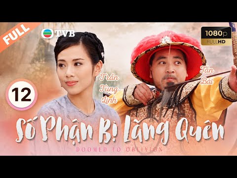 Phim TVB lồng tiếng Số Phận Bị Lãng Quên (Doomed to Oblivion) 12/30 | Vương Hỷ, Lê Tư | 2002