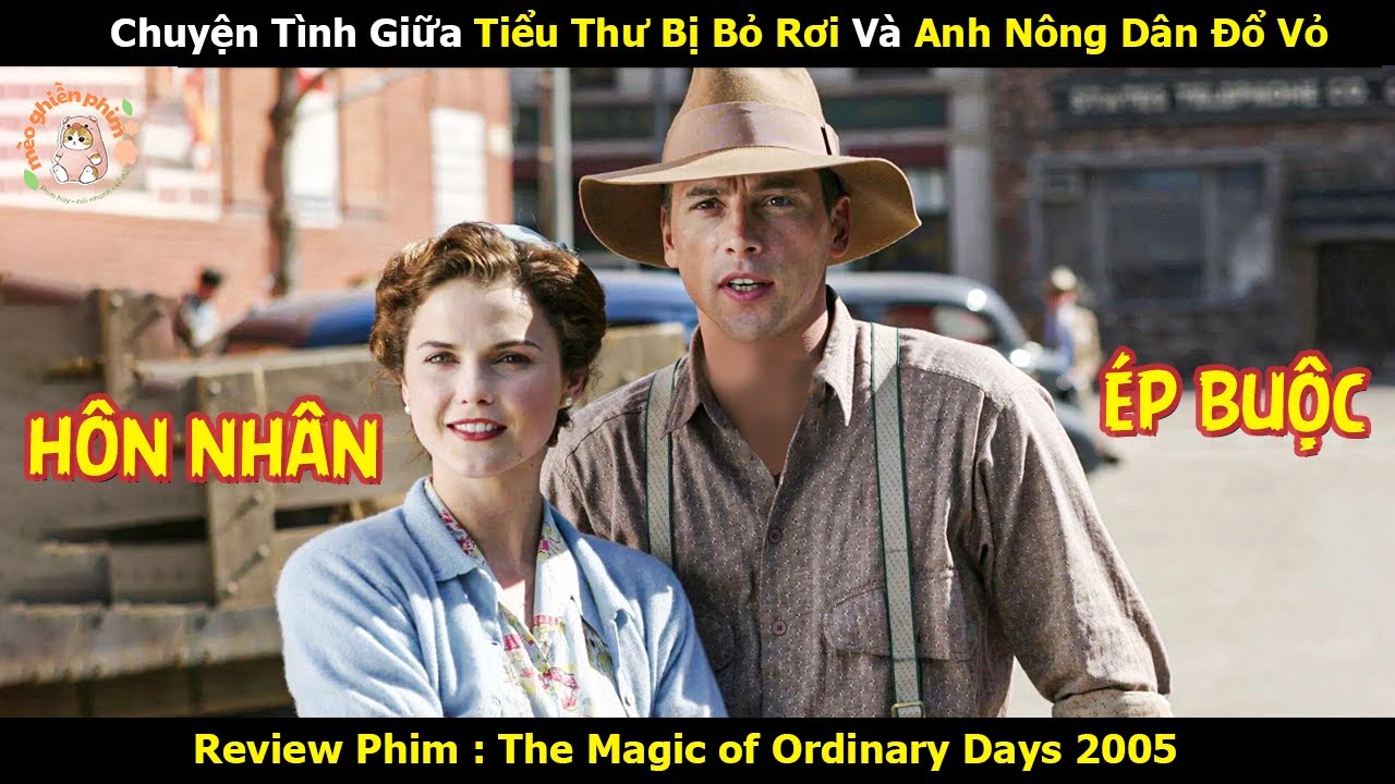 [Review Phim] Chuyện Tình Giữa Tiểu Thư Bị Bỏ Rơi Và Anh Nông Dân Đổ Vỏ