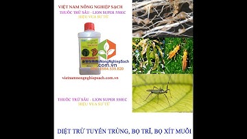 LION SUPER 550EC – THUỐC TRỪ SÂU - 0776.755.793 - vietnamnongnghiepsach.com.vn #sauto drplant.vn