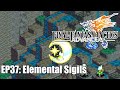 Final Fantasy Tactics Advance: Elemental Sigils (EP37)