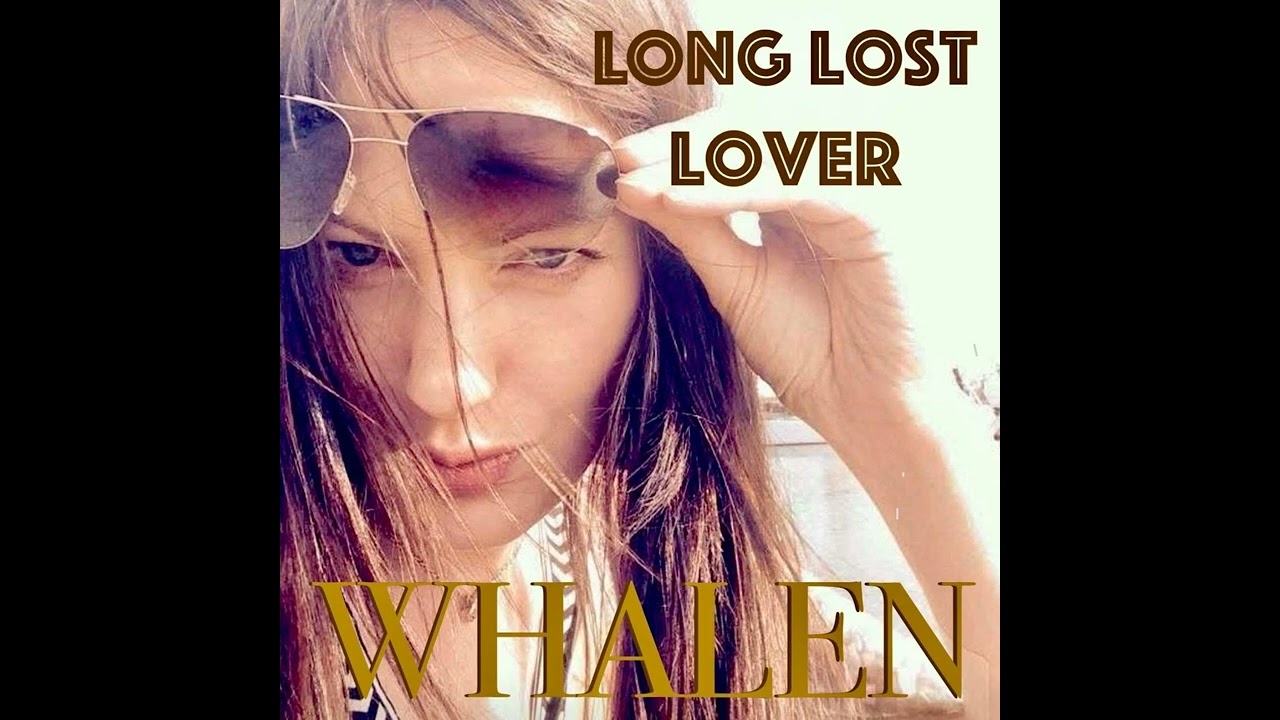 Long Lost Lover - WHALEN (Official Music Video)