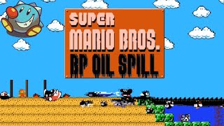 Lets Play Super Mario Bp Oil Spill By I-Mockery