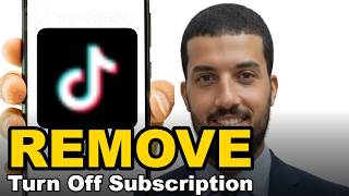 How To Remove or Turn Off Subscription on TikTok  | Step-By-Step Tutorial
