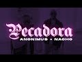 Anonimus & Nacho - Pecadora (Video Oficial) 