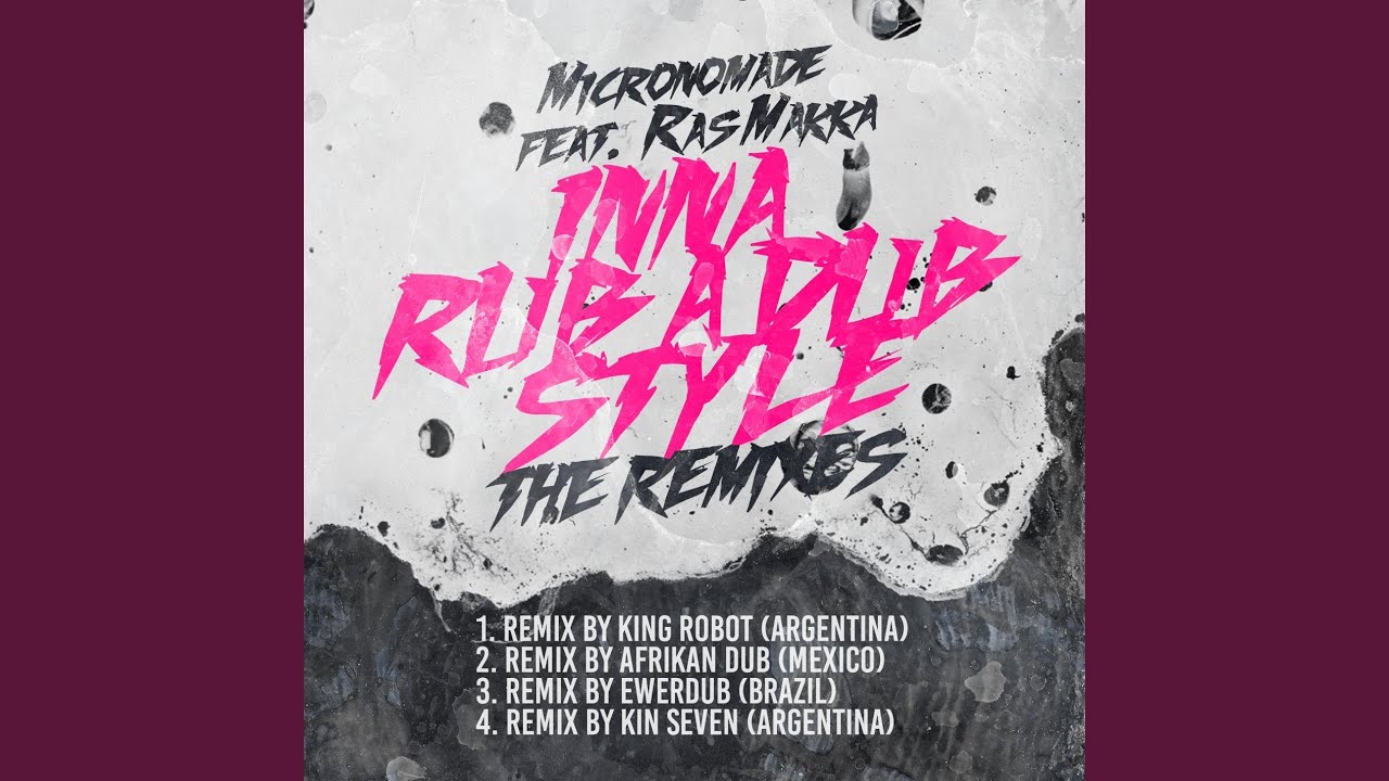 Inna Rub a Dub Style (feat. Ras Makka) (King Robot Remix)