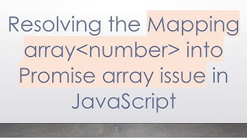 Resolving the Mapping array number  into Promise array issue in JavaScript