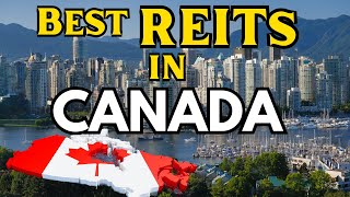 Top 5 Best REITs in Canada for Passive Income & Growth