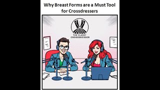 Why Breast Forms are a Must Tool for Crossdressers