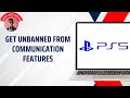 How to Get Unbanned from Communication Features PS5