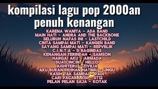 Download Lagu Kompilasi lagu pop 2000 an penuh kenangan || lagu pop 2000an MP3