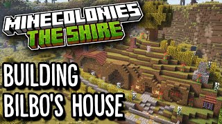 Minecolonies: The Shire 4 - Building Bilbos House
