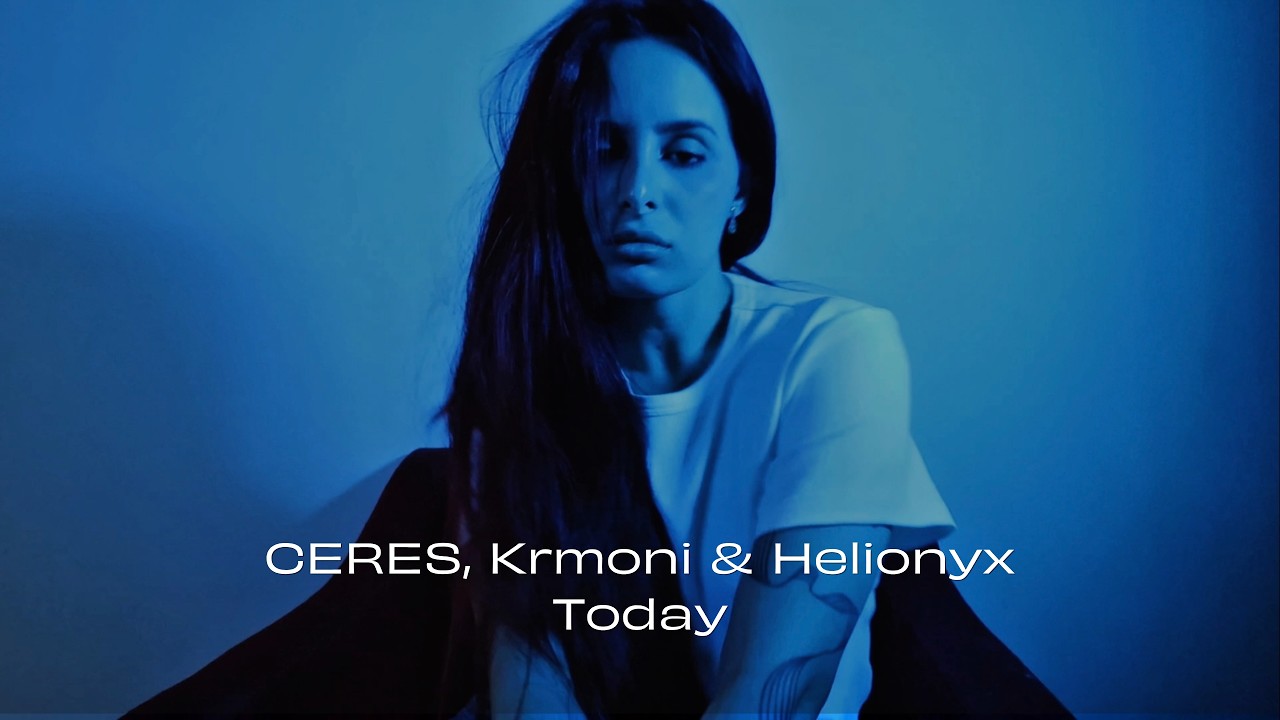 ⁣CERES, Krmoni & Helionyx - Today (Lyric Video)