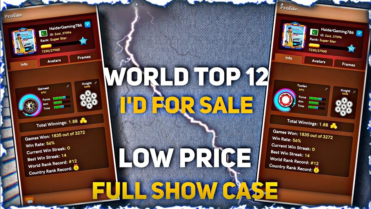 Carrom pool ID Sale World top 12 & Toofan,Maya striker unlock