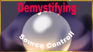 What Is Source Control !! For Artists !?