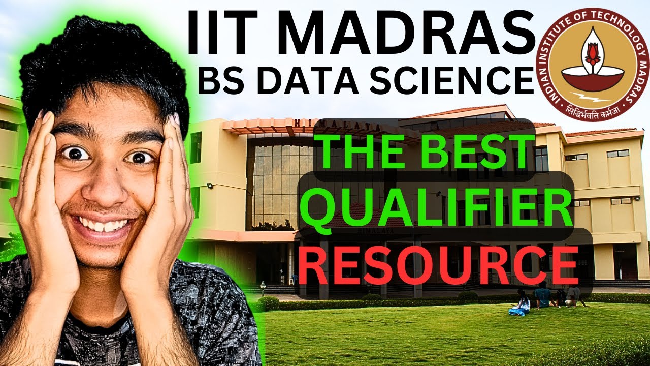 The BEST Qualifier Resource for IIT Madras BS Data Science!! All ...