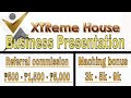 Extreme house presentation