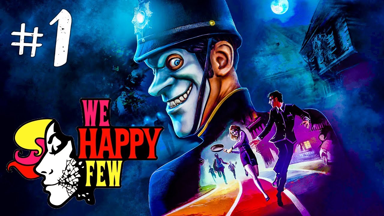 We happy few прохождение. We Happy few Олли. Радостин we Happy few таблетки. We Happy few прохождение на русском.