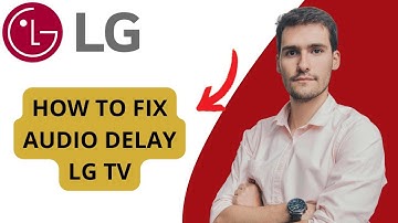 How to Fix Audio Delay on LG TV