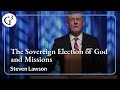 The Sovereign Election of God and Missions | Steven Lawson — Session 13