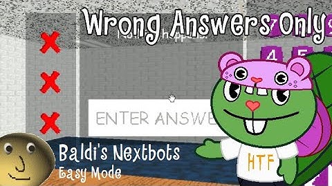 Wrong Answers Only in Easy Mode - Baldi