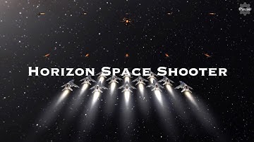 Horizon Space Shooter - Trailer