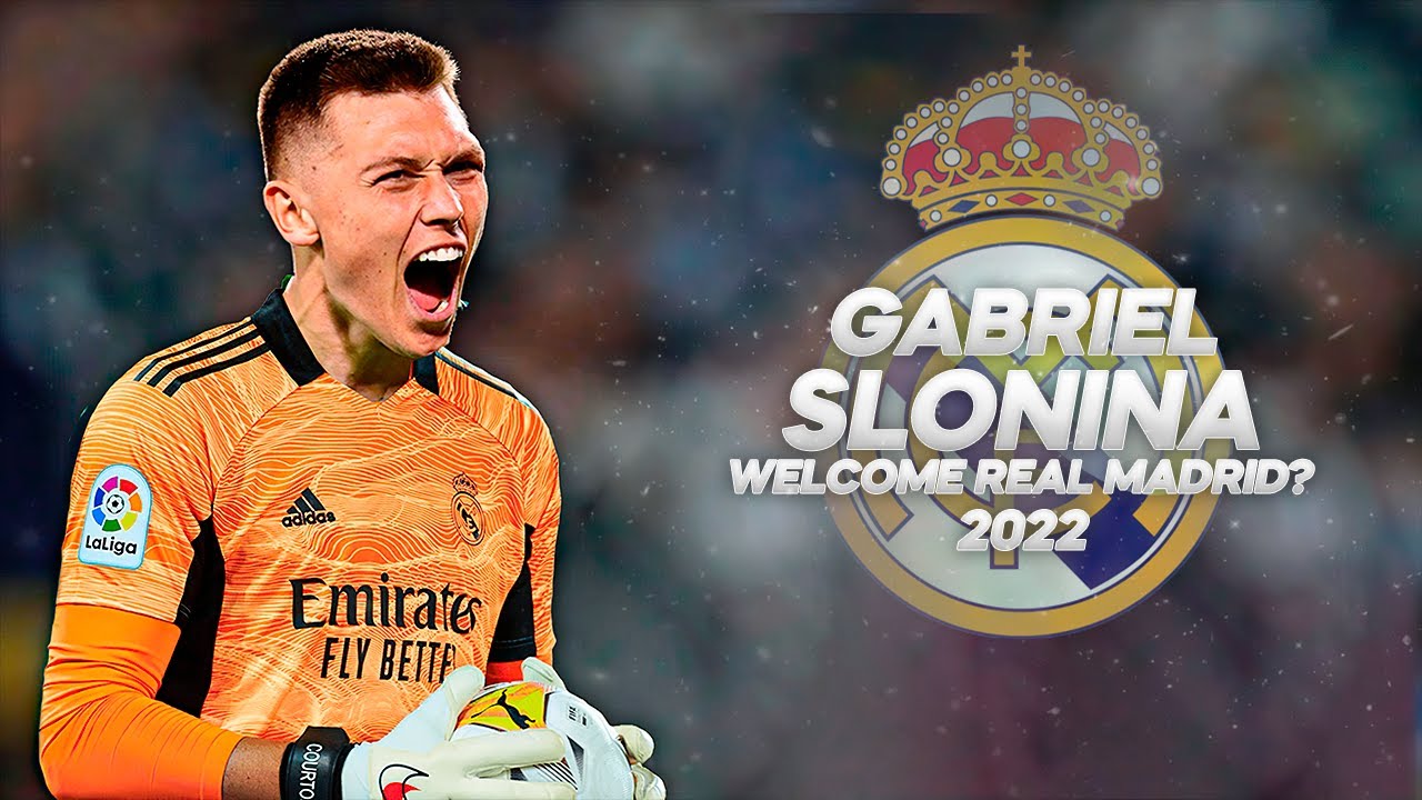 Gabriel Slonina - Welcome to Real Madrid? - 2022ᴴᴰ