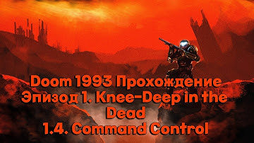Doom 1993 walkthrough no commentary E1M4: Command Control (All Secrets)