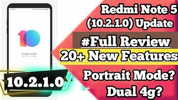 Redmi note 5 Full review stable update Miui 10.2.1.0 || Portait Mode ? Dual 4G Volte