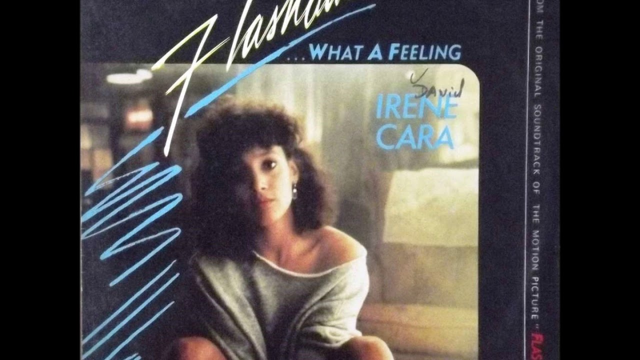 Irene Cara What a feeling the theme from flash dance