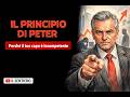 Il Principio di Peter | Perché il tuo capo è incompetente (e perché potresti diventarlo anche tu)