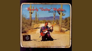 Video thumbnail of "Beverly "guitar" Watkins - Too Many Times"