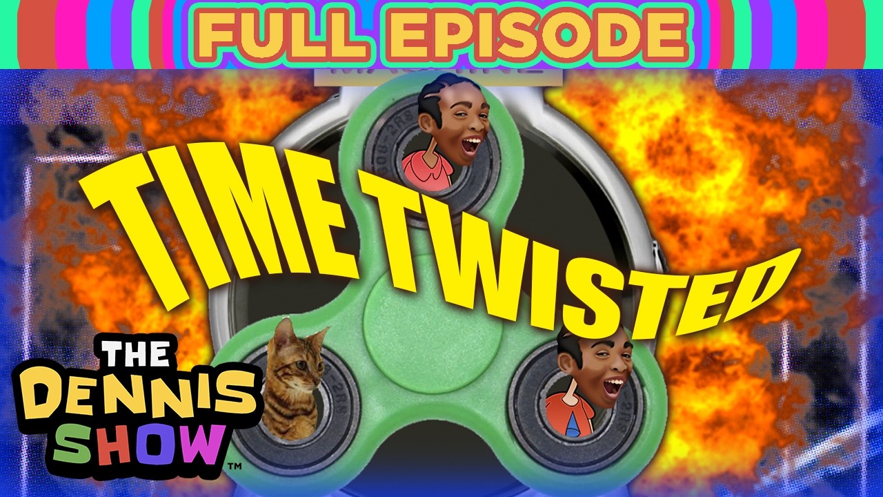 Time Twisted | FULL EPISODE | The Dennis Show