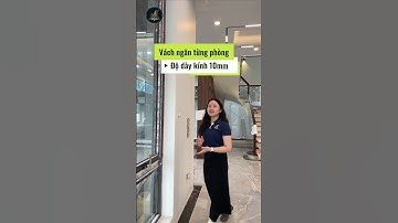 Độ dày kính cường lực bao nhiêu thì an toàn? #kinhcuongluc #cuakinh