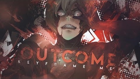 【Keyframe MEP】- Outcome