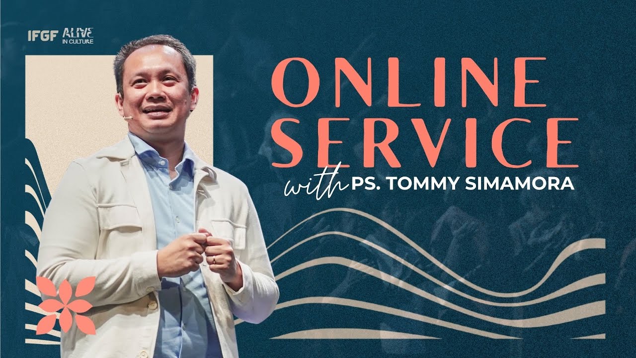 IFGF JAKARTA - RESONATE: PLOT TWIST || PS. TOMMY SIMAMORA | IFGF Jakarta | Sunday Service
