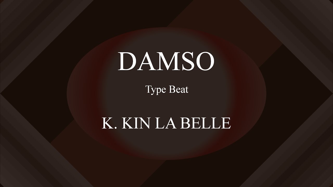 Damso K. Kin La Belle (Instru) [ Prod. By Enjel ] YouTube