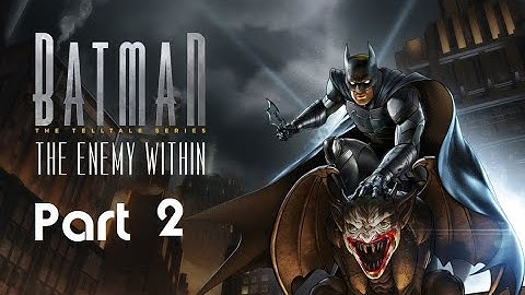 Batman: The Enemy Within Part 2 - No commentary