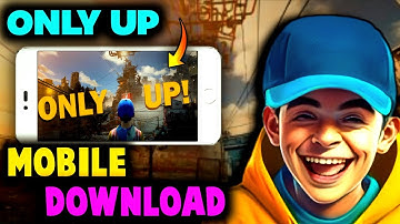 How To Download Only Up Game In Mobile | Only Up Game Download Mobile | Only Up Android Download