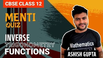 Menti Quiz I Chapter 2 Inverse Trigonometric Functions  I Class 12 I MCQ and VSA Type