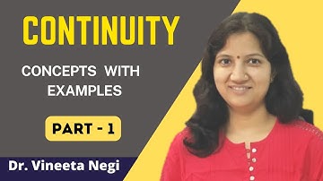 Continuity, Concept with Examples | Part-1 | Dr.  Vineeta Negi
