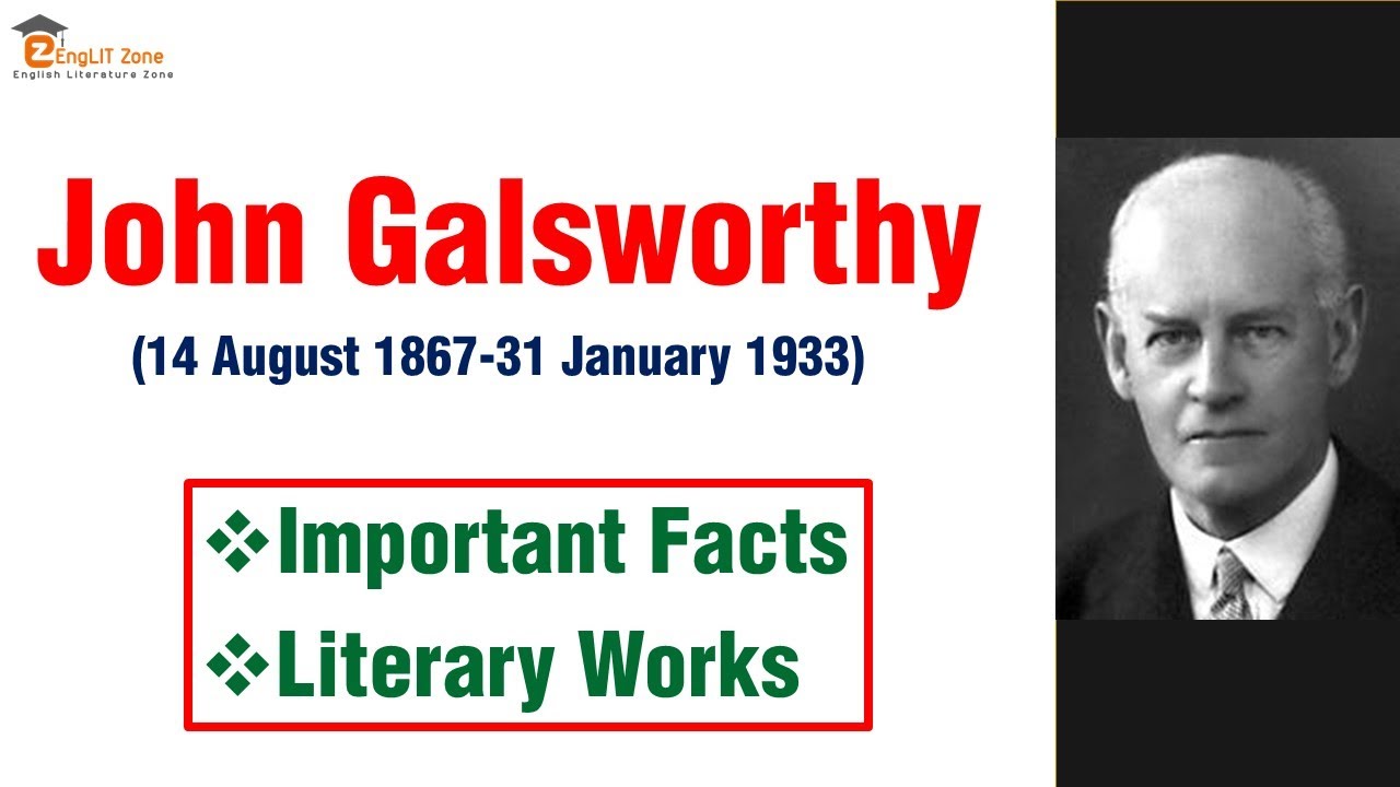 john galsworthy biography in english