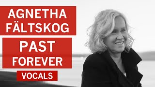 Agnetha Fältskog (ABBA) - Past Forever (Vocals - A+ Version)