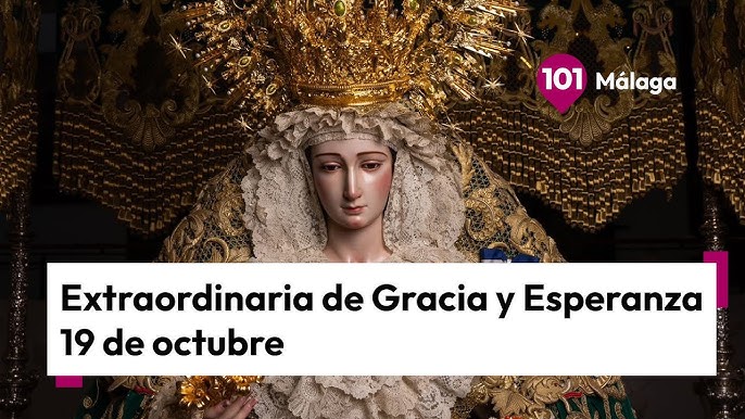 Retransmisión en DIRECTO de la Procesión extraordinaria de Nuestra Señora de Gracia y Esperanza de Málaga