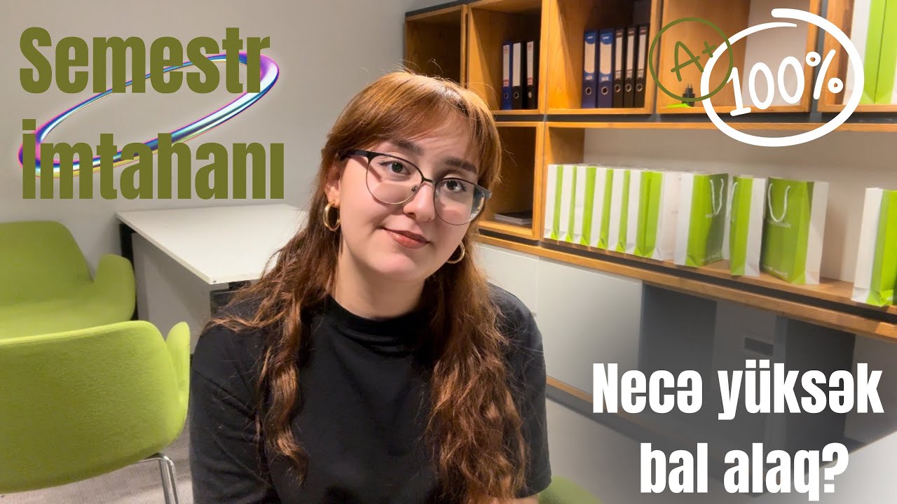 Semestr imtahanından necə yüksək bal toplaya bilərəm? #Mədinədanışır
