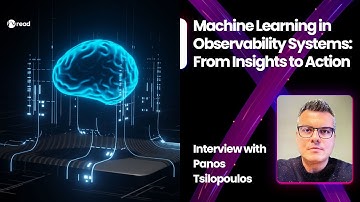 Machine Learning in Observability Systems: From Insights to Action - Panos Tsilopoulos, Nike
