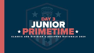 2024 Powerlifting America Classic Age Division and Equipped Nationals - Day 3 Primetime